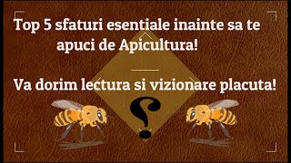 Top 5 Sfaturi Esentiale inainte sa te Apuci de Apicultura 2020 [upl. by Arriec]