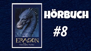 8 ERAGON  Das Vermächtnis der Drachenreiter  HÖRBUCH auf DEUTSCH Teil 8 [upl. by Chuu123]