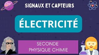 Signaux et capteurs électriques  Seconde Générale  Physique Chimie [upl. by Talia]