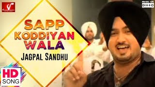 Sapp Koddiyan Wala  Full Video Song  Jagpal Sandhu  Latest Punjabi Song  Vvanjhali Records [upl. by Melvyn]