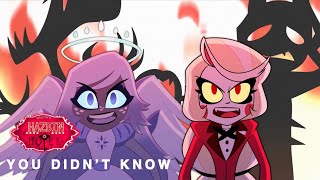 You didn’t know Music Video  Hazbin Hotel [upl. by Ichabod]