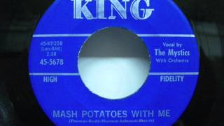 Mystics  Mash Potatoes With Me King 5678 1962 [upl. by Aidroc646]