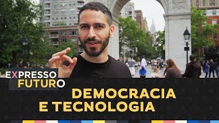 Democracia e Tecnologia  Expresso Futuro Com Ronaldo Lemos [upl. by Lerim]