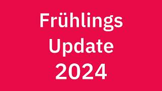 Frühjahrsupdate 2024 [upl. by Aniaz328]