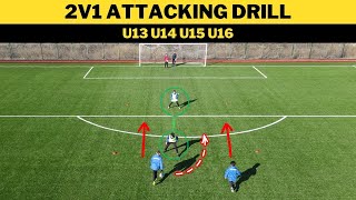 2v1 Attacking FootballSoccer Drill  U13 [upl. by Nna877]