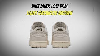 Nike Dunk Low PRM Light Orewood Brown [upl. by Dietrich]