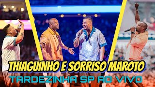 THIAGUINHO E SORRISO MAROTO  TARDEZINHA PELA VIDA INTEIRA AO VIVO 2024 ❤️ [upl. by Amikehs]