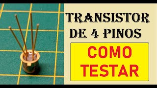 Como Testar Transistor De 4 Pinos  Terminais  Pernas  Muito Rápido e Simples [upl. by Siradal]