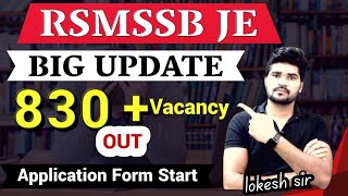 BIG Update  RSMSSB JE 830  Vacancy OUT  RSMSSB JE Application Form Start  Lokesh sir [upl. by Eugenie]