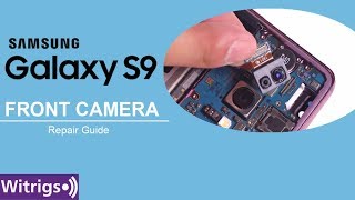 Samsugn Galxy S9 Front Camera Repair Guide [upl. by Remus]