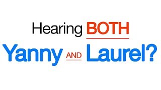 Yanny Vs Laurel  Hearing BOTH [upl. by Suoivatram211]