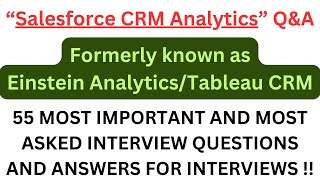 quotSalesforce CRM Analytics QampA Formerly known as Einstein AnalyticsTableau CRMquot 55 Interview QampA [upl. by Nizam193]