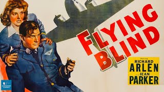 Flying Blind 1941  Adventure Film  Richard Arlen Jean Parker Nils Asther [upl. by Netsrek917]