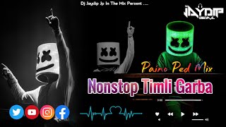 🔝Hindi 💕 Romentic Suparhit  Nonstop Timli Garba Part  15  Paino Ped Mix  Jaydip Jp In The Mix [upl. by Silma326]