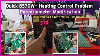 Quick 857DW Hot Gun Heating Problem Potentiometer Modified MobileDoctorMIJANUR [upl. by Ayotahs]