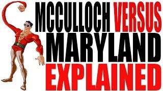 McCulloch vs Maryland Explained US History Review [upl. by Ettenahs688]