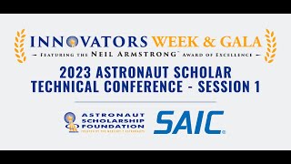 2023 Innovators Week  Astronaut Technical Conference  Session 1 [upl. by Dolloff]