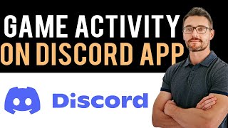 ✅ How To Show Discord Game Activity On Mobile Full Guide [upl. by Alamap622]