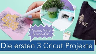 3 Cricut Anfänger Projekte Papier Vinyl amp IronOn [upl. by Pollak]