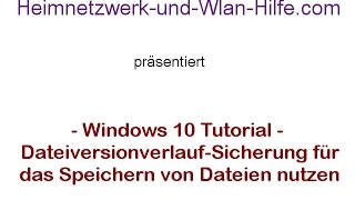 DateiversionverlaufSicherung zum Speichern von Dateien unter Windows 10 nutzen [upl. by Cindy]