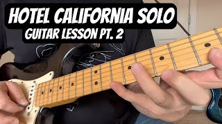 quotHOTEL CALIFORNIAquot Guitar Solo Lesson Pt 2 w Triads Harmony [upl. by Aldric]