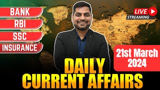 21st March 2024 Current Affairs Today  Daily Current Affairs  News Analysis Kapil Kathpal [upl. by Ghassan204]