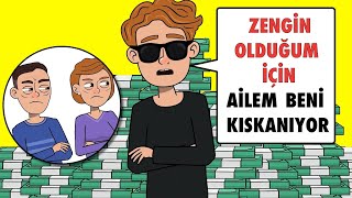 Zengin Olduğum İçin Ailem Beni Kıskanıyor [upl. by Ita366]