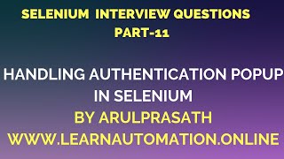 Selenium Interview Questions  PART11  Handling authentication Popup  Tamil [upl. by Hardigg179]