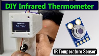 DIY Temperature Thermal Gun  MLX90614 Contactless Infrared Temperature Sensor with Arduino [upl. by Enoj]