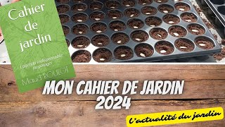 👩‍🌾 Mon cahier de jardin 2024 [upl. by Yreffoeg638]