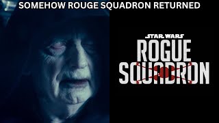 SOMEHOW ROUGE SQUADRON RETURNED [upl. by Neelya]