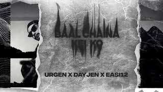 Urgen Moktan  Baal Chaina Kei Ko Ft Easi12  Dayjen  Official Audio Produced By Jxxded [upl. by Lomax]