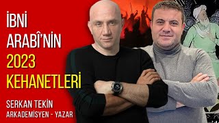 İbni Arabinin 2023 Kehanetleri  Dr Serkan Tekin [upl. by Afton386]