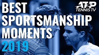 BEST SPORTSMANSHIP MOMENTS 2019 ATP Tennis Season [upl. by Assirrem]