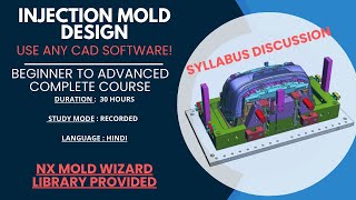 HINDI  121Injection Mold Design Course  Syllabus Discussion [upl. by Lunseth]