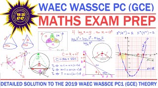 WAEC WASSCE 2019 GCE NovDec MATHEMATICS Exam [upl. by Elleoj]