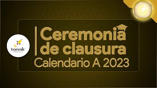 Acto de Clausura Calendario A 2023 [upl. by Noll617]