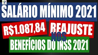 AUMENTO DAS APOSENTADORIAS EM 2021 CONFIRA O VALOR DO SEU BENEFÍCIO E AUMENTO DO SALÁRIO MÍNIMO [upl. by Barcot]