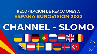 Reactions Chanel Slomo SPAIN 🇪🇸 Eurovision 2022  Compilation [upl. by Aixela]