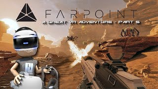 FARPOINT VR WALKTHROUGH  PART 5  PlayStation VR  PSVR  PS4 [upl. by Mariska]