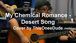 My Chemical Romance  Desert Song Full Cover [upl. by Edita]