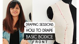 How to drape Basic Bodice Front  Part 1  Draping sessions by Rupali Baraiya [upl. by Maillij389]