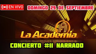 LA ACADEMIA 2024  HOY DOMINGO 2992024  CONCIERTO 11 [upl. by Aneeg105]