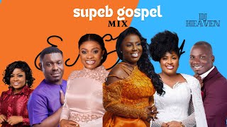 SUPERB LATEST GOSPEL MIX 2024 [upl. by Burnaby]