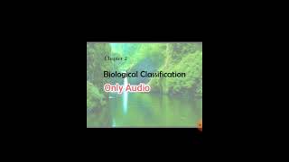 Biology Botany Chapter  Biological classification Audio only [upl. by Colas]