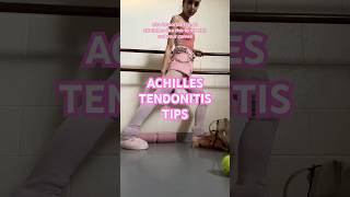 ACHILLES TENDONITIS ballerinaballetdancerdanceachillestendonitistendonitisinjurytips [upl. by Naras]