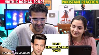 Pakistani Couple Reacts To Hrithik Roshan Top 50 Songs [upl. by Eserehs891]