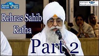 Rehras Sahib Katha Part 2  Gyani Sahib Singh Ji Markanda [upl. by Anev]