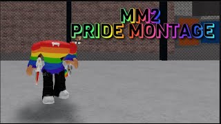 MM2 PRIDE MONTAGE [upl. by Delilah168]