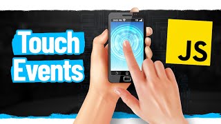 Learn JavaScript Touch Events In 17 Minutes [upl. by Serolod]